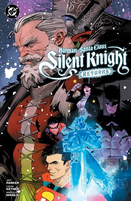 Batman - Santa Claus: Silent Knight Returns by Parker, Jeff