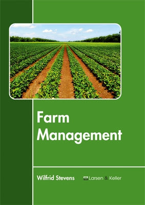 Farm Management by Stevens, Wilfrid