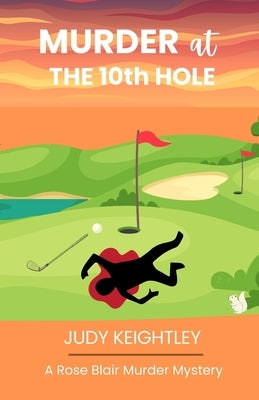 Murder at the 10th Hole by Keightley, Judy