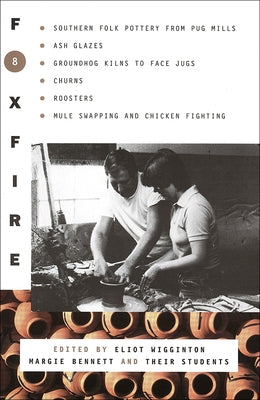 Foxfire 8 by Wigginton, Eliot