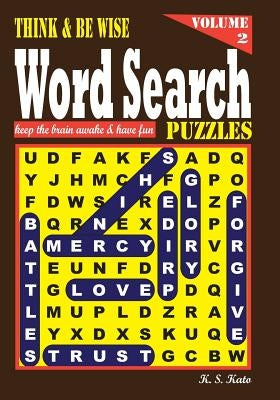 Think & be Wise Word Search Puzzles, Volume 2 by Kato, K. S.
