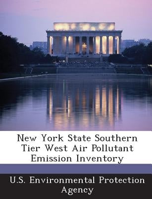 New York State Southern Tier West Air Pollutant Emission Inventory by U S Environmental Protection Agency