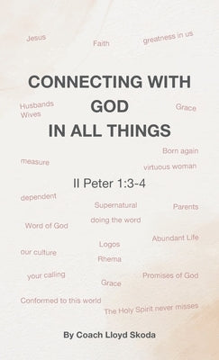 Connecting with God in All Things by Skoda, Coach Lloyd
