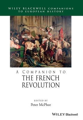 Companion to the French Revolu by McPhee, Peter