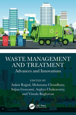 Waste Management and Treatment: Advances and Innovations by Rajpal, Ankur