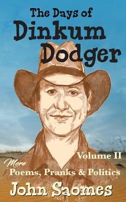 The Days of Dinkum Dodger (Volume 2) by Saomes, John