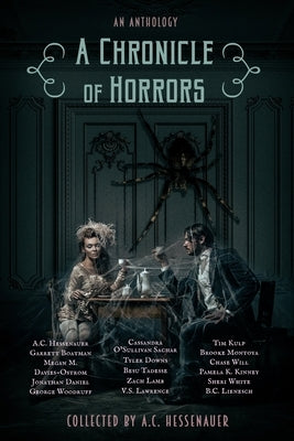 A Chronicle of Horrors: An Anthology by Boatman, Garrett