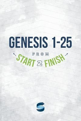 Genesis 1-25 from Start2Finish by Whitworth, Michael