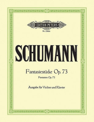 Fantasiestücke Op. 73 for Violin and Piano by Schumann, Robert