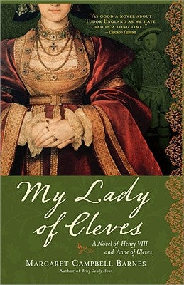 My Lady of Cleves by Campbell Barnes, Margaret