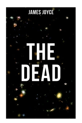 The Dead by Joyce, James