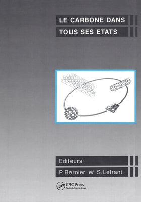 Le Carbone Dans Tous Ses &Eacute: Tats by Bernier, P.
