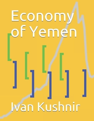 Economy of Yemen by Kushnir, Ivan
