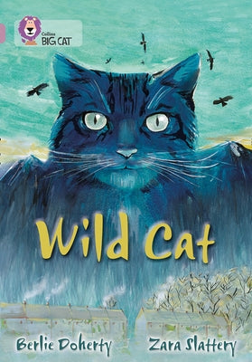Wild Cat: Band 18/Pearl by Doherty, Berlie