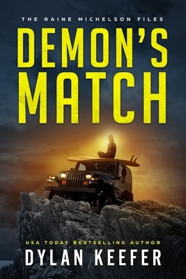 Demon's Match: A Crime Thriller Novel by Keefer, Dylan