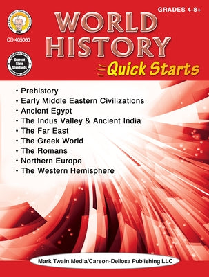 World History Quick Starts Workbook, Grades 4 - 12 by Silvano, Wendi