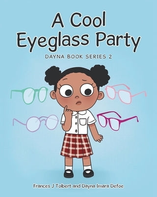 A Cool Eyeglass Party by J. Tolbert, Frances