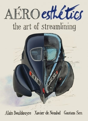 Aeroesthetics: The Art of Streamlining by Sen, Gautam