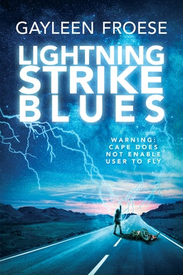 Lightning Strike Blues by Froese, Gayleen