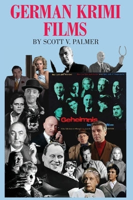 German Krimi Films by Palmer, Scott V.