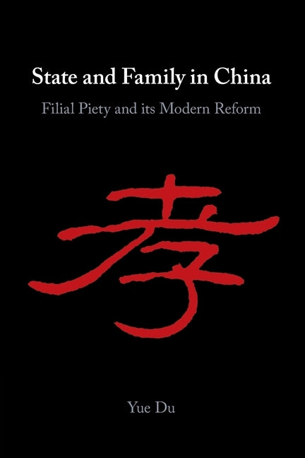 State and Family in China by Du, Yue