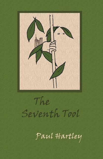 The Seventh Tool: a novel in three volumes by Hartley, Paul