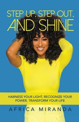 Step Up, Step Out, and Shine by Miranda, Africa