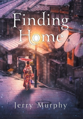 Finding Home by Murphy, Jerry