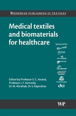 Medical Textiles and Biomaterials for Healthcare by Anand, Subhash C.
