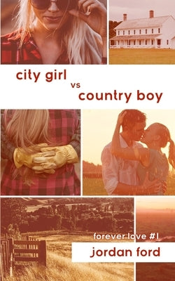 City Girl vs Country Boy by Ford, Jordan