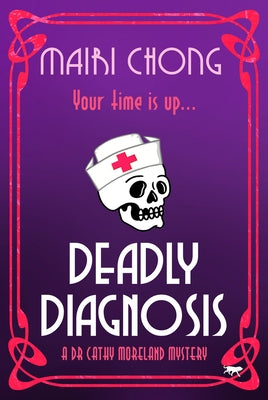 Deadly Diagnosis by Chong, Mairi