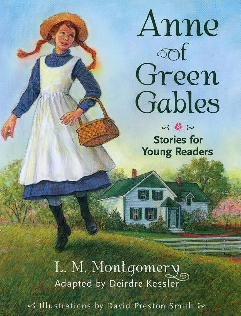 Anne of Green Gables: Stories for Young Readers by Montgomery, Lucy Maud