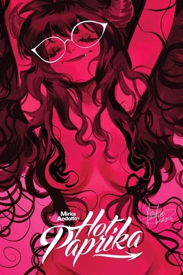 Mirka Andolfo's Hot Paprika Omnibus by Andolfo, Mirka