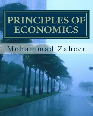 Principles of Economics: Made Simple and Easy by Zaheer, Mohammad