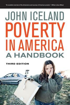 Poverty in America: A Handbook by Iceland, John