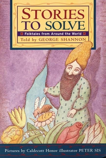 Stories to Solve: Folktales from Around the World by Shannon, George