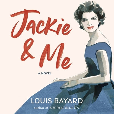 Jackie & Me Lib/E by Bayard, Louis