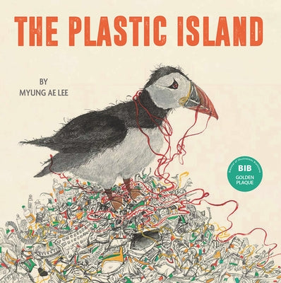 The Plastic Island by Lee, Myung Ae