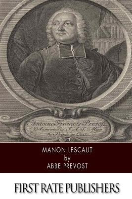 Manon Lescaut by Prevost, Abbe