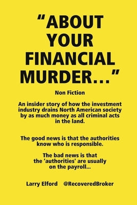 "About Your Financial Murder..." by Elford, Larry