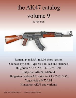 The AK47 catalog volume 9 by Stott, Rob