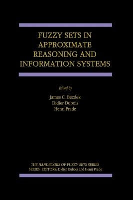 Fuzzy Sets in Approximate Reasoning and Information Systems by Bezdek, J. C.