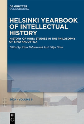 History of Mind: Studies in the Philosophy of Simo Knuuttila by Palm?n, Ritva