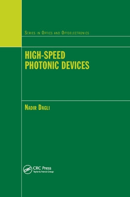 High-Speed Photonic Devices by Dagli, Nadir