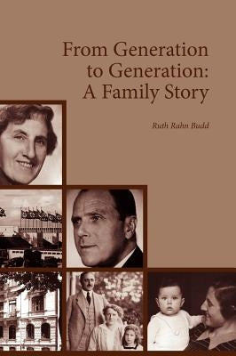 From Generation to Generation: A Family Story by Budd, Ruth Rahn