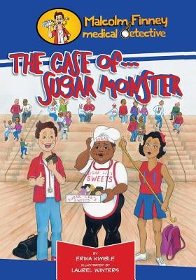 The Case of Sugar Monster by Kimble, Erika
