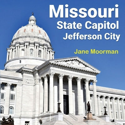 Missouri State Capitol by Moorman, Jane
