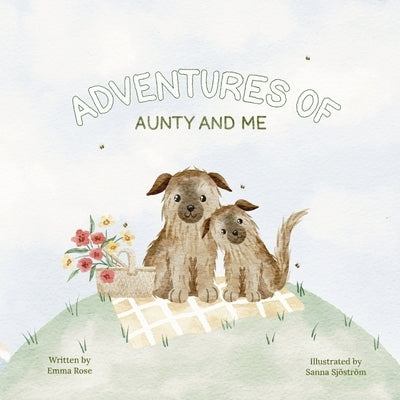 Adventures of Aunty and Me by Sjöström, Sanna
