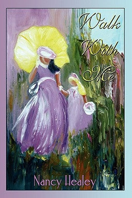 Walk With Me by Healey, Nancy