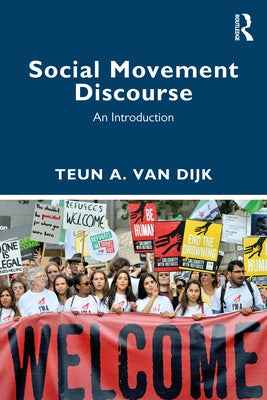 Social Movement Discourse: An Introduction by Van Dijk, Teun A.